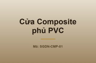 Cửa nhựa Composite phủ PVC - Sàn Gỗ Thiên Ngân