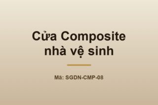 Cửa nhựa Composite nhà vệ sinh - Sàn Gỗ Thiên Ngân